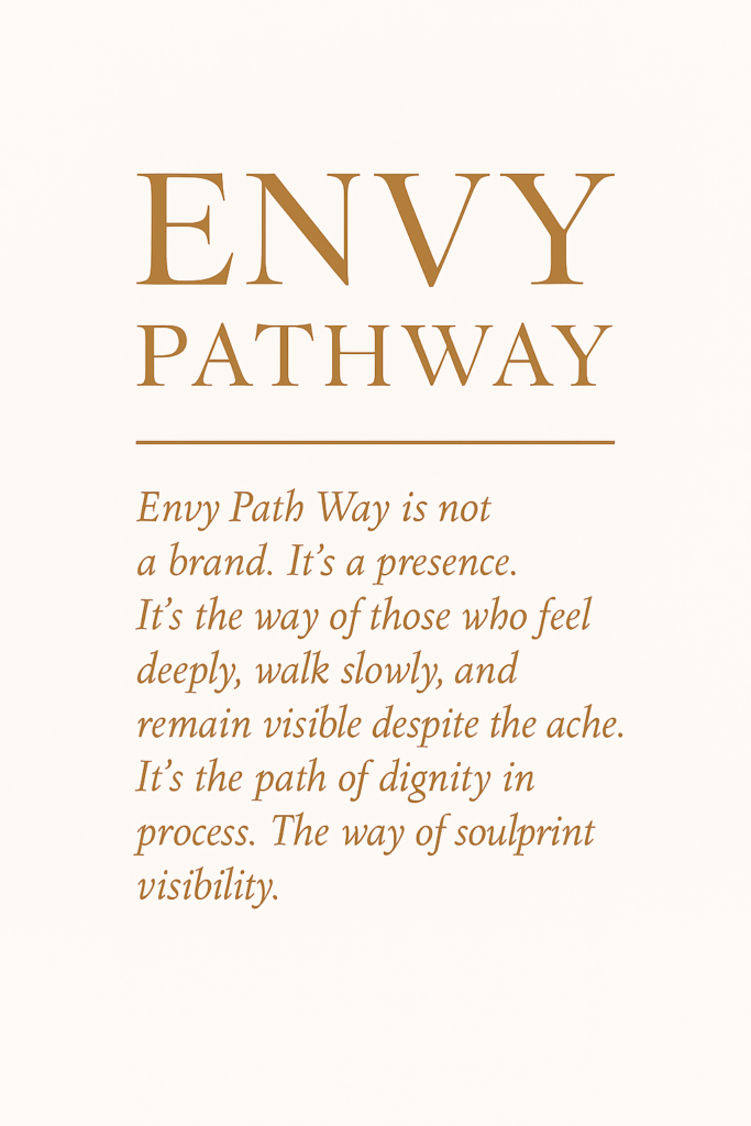 ???? The phrase “EnvyPathway”